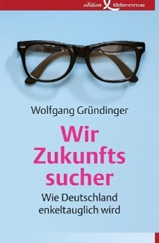 Wir Zukunftssucher
