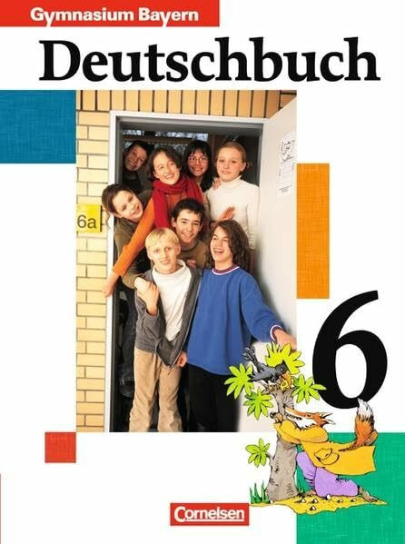Deutschbuch Gymnasium - Bayern / 6. Jahrgangsstufe - Schülerbuch: Deutschbuch 6 Sprach - und Lesebuch