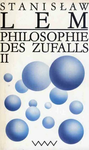 Philosophie des Zufalls (Zu einer empirischen Theorie der Literatur) Band 2