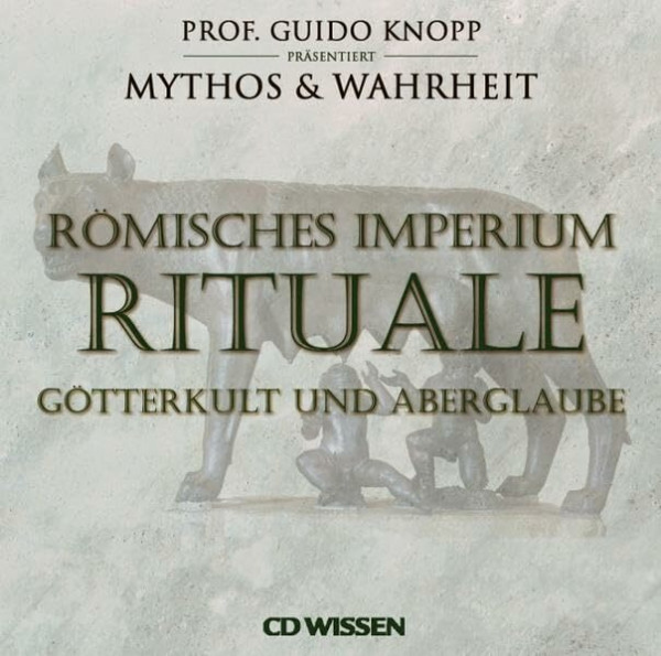 CD WISSEN Römisches Imperium - RITUALE: Götterkult und Aberglaube, 2 CDs