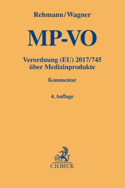 MP-VO: Verordnung (EU) 2017/745 über Medizinprodukte mit integriert erläuterter Verordnung (EU) 2017/746 über Invitro-Diagnostika (Gelbe Erläuterungsbücher)