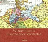 Westermanns historischer Weltatlas