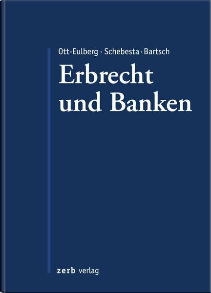 Praxishandbuch Erbrecht und Banken