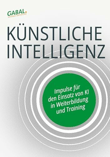 Künstliche Intelligenz: Impulse zum Einsatz von KI in Bildung und Training