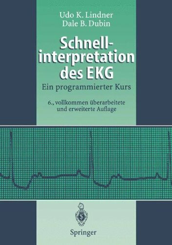 Schnellinterpretation des EKG: Ein programmierter Kurs