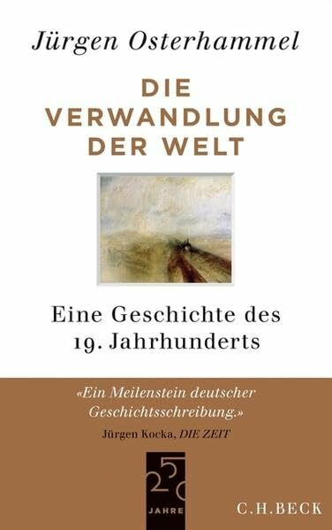 Die Verwandlung der Welt: Eine Geschichte des 19. Jahrhunderts