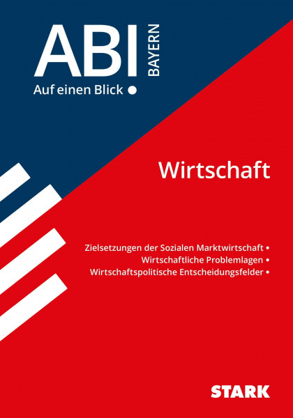STARK Abi - auf einen Blick! Wirtschaft/Recht: Wirtschaft (Skripte / Abi - Auf einen Blick!)