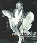 Augenblicke DES Jahrhunderts: Meisterwerke Der Reportagefotografie Von Associated Press