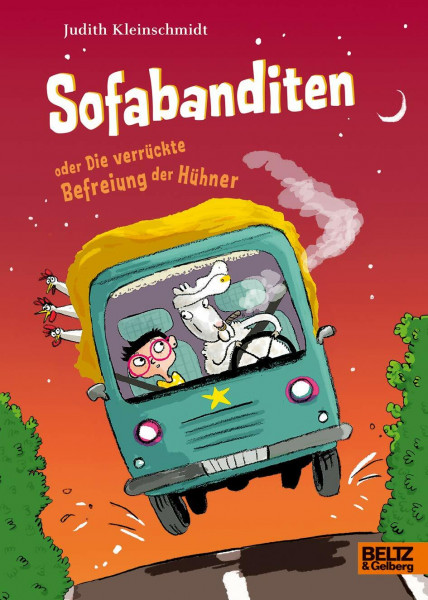 Sofabanditen oder Die verrückte Befreiung der Hühner: Roman