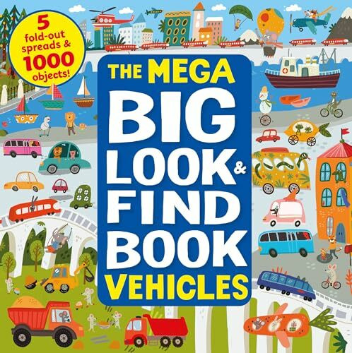 Vehicles: 5 Fold-Out Spreads & 1000 Objects! (Mega Big Look & Find)