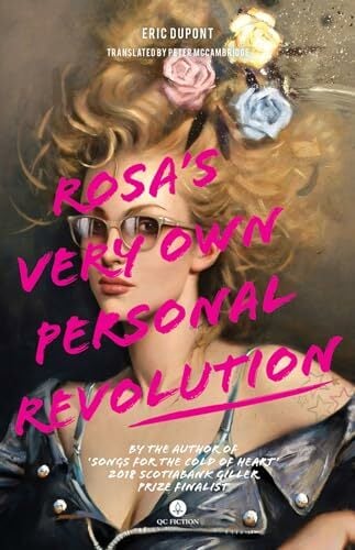 Rosa's Very Own Personal Revolution (Qc Fiction) Rosa's Very Own Personal Revolution (Qc Fiction)