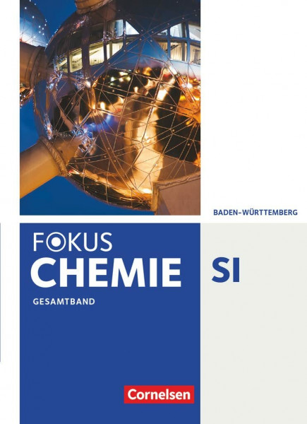 Fokus Chemie - Gymnasium Baden-Württemberg - Gesamtband: Schulbuch
