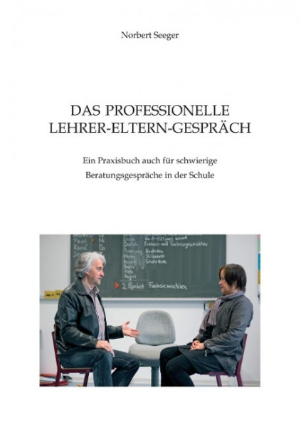 Das professionelle Lehrer-Eltern-Gespräch