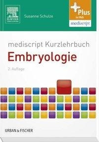 mediscript Kurzlehrbuch Embryologie