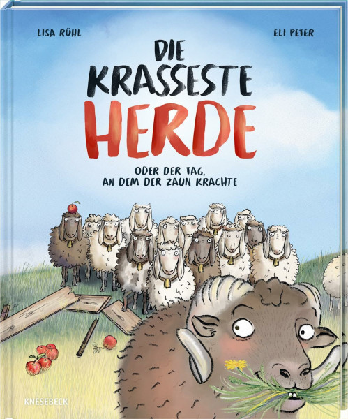 Die krasseste Herde: oder der Tag, an dem der Zaun krachte. Witziges Bilderbuchabenteuer ab 5 Jahren über zwei freche Schafsherden. Lustiger Vorlesespaß zum gemeinsamen Vorlesen
