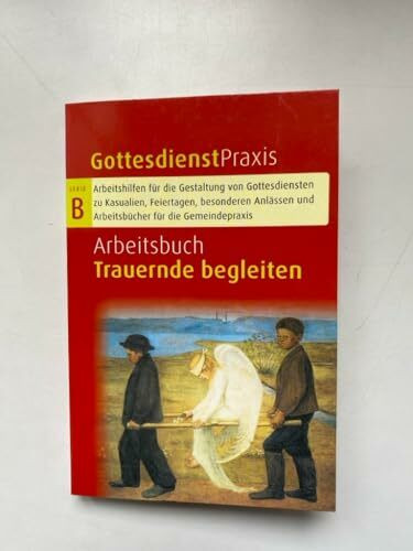 Arbeitsbuch Trauernde begleiten