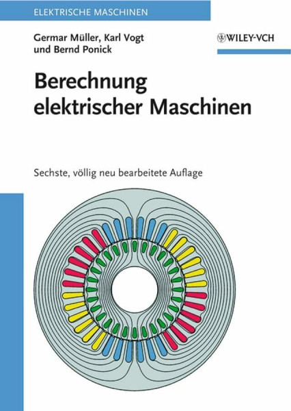 Berechnung elektrischer Maschinen: Elektrische Maschinen 2