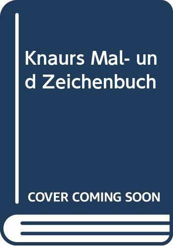 Knaurs Mal- und Zeichenbuch: Neubearbeitung