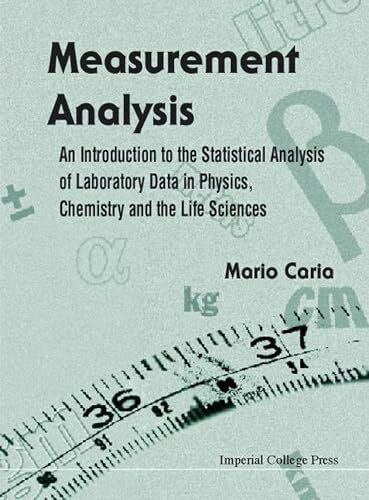 Imperial College Press Measurement Analysis, An Introduction To The Statistical Analysis Of Laboratory Data In Physic...