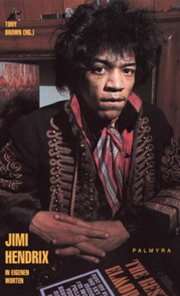 Jimi Hendrix: In eigenen Worten
