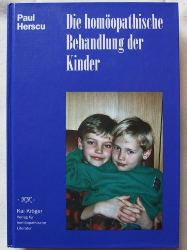 Die homöopathische Behandlung der Kinder