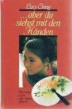 ... aber du siehst mit den Händen