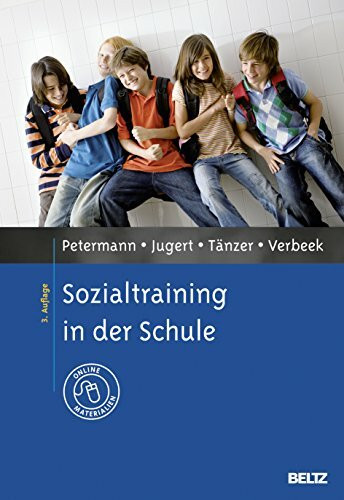 Sozialtraining in der Schule: Mit Online-Materialien (Materialien für die klinische Praxis)