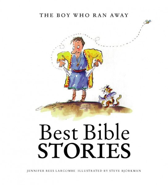 Boy Who Ran Away (Best Bible Stories)