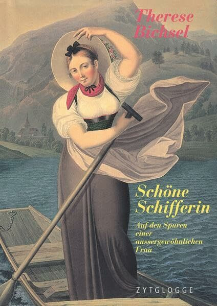 Schöne Schifferin: Auf den Spuren einer aussergewöhnlichen Frau