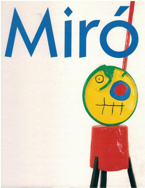 Joan Miró: Sammlung Der Fondation Maeght, Stadthalle Balingen, 18. Juni Bis 4. September 1994