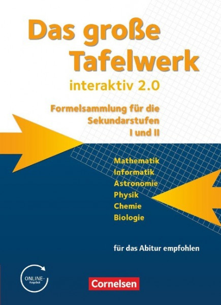 Das große Tafelwerk interaktiv 2.0 Mathematik, Informatik, Astronomie, Physik, Chemie, Biologie. Schülerbuch. Allgemeine Ausgabe außer Niedersachsen und Bayern