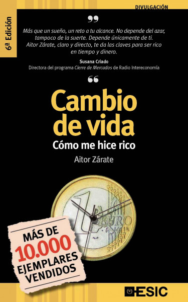 Cambio de vida : cómo me hice rico (Divulgación)