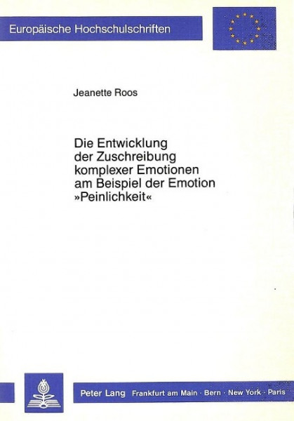 Die Entwicklung der Zuschreibung komplexer Emotionen am Beispiel der Emotion «Peinlichkeit»