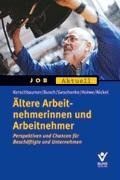 Ältere Arbeitnehmerinnen und Arbeitnehmer