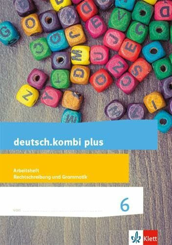 deutsch.kombi plus 6. Differenzierende Allgemeine Ausgabe: Arbeitsheft Rechtschreibung und Grammatik Klasse 6 (deutsch.kombi plus. Differenzierende Ausgabe ab 2015)