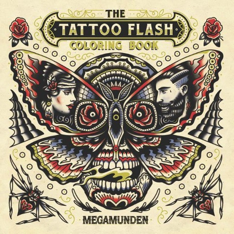 The Tattoo Flash Coloring Book: For Adults (Mindfulness Coloring, Tattoo, Activity Book)