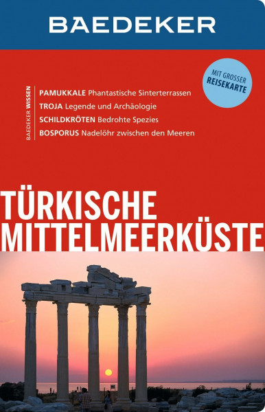 Baedeker Reiseführer Türkische Mittelmeerküste: mit GROSSER REISEKARTE