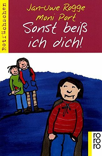 Sonst beiß ich dich!