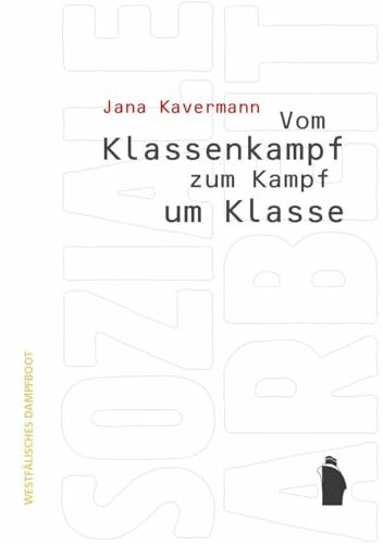 Vom Klassenkampf zum Kampf um Klasse