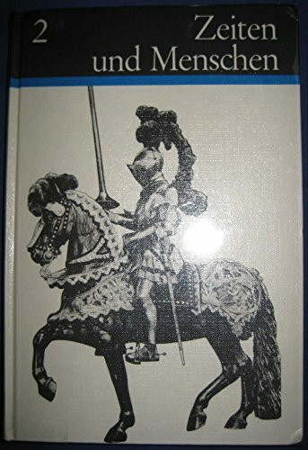 Zeiten und Menschen. Geschichtliches Unterrichtswerk. Ausgabe B: Band 1, 2 und 3 (Urzeit- Mittelmeerkulturen und werdendes Abendland bis 900 n.Chr / Die Zeit der abensländischen Christenheit, 900-1648