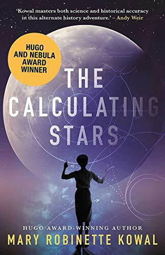 The Calculating Stars (A Lady Astronaut Novel, Band 1)