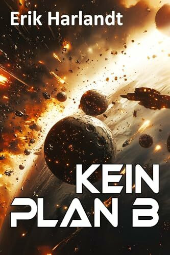 Kein Plan B: Science-Fiction-Roman