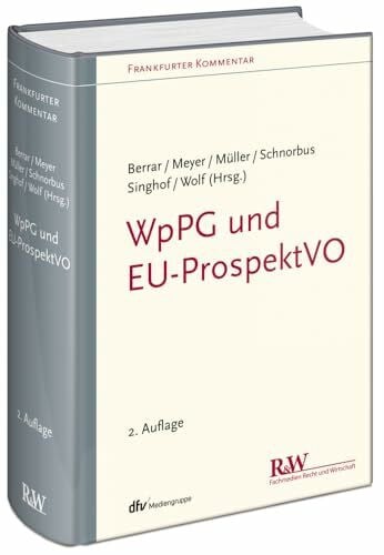 WpPG und EU-ProspektVO: Wertpapierprospektgesetz und EU-Prospektverordnung (Frankfurter Kommentar)