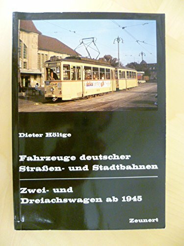 Fahrzeuge deutscher Straßen- und Stadtbahnen : Zwei - und Dreiachswagen ab 1945