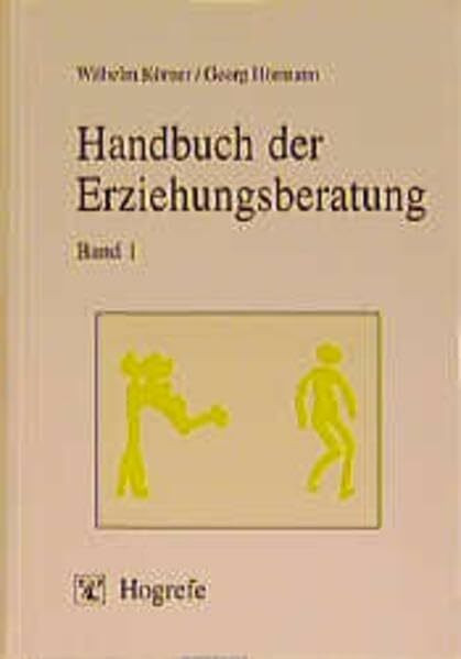 Handbuch der Erziehungsberatung, Bd.1, Anwendungsbereiche und Methoden der Erziehungsberatung