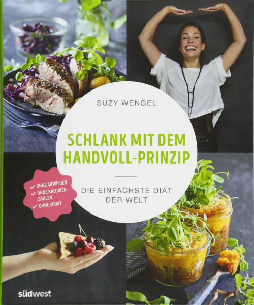 Schlank mit dem Handvoll-Prinzip: Die einfachste Diät der Welt