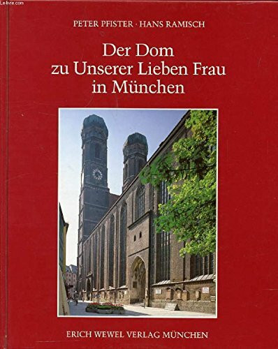 Der Dom zu unserer Lieben Frau in München
