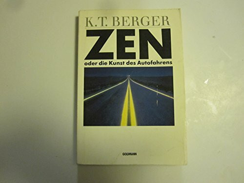 ZEN oder die Kunst des Autofahrens.