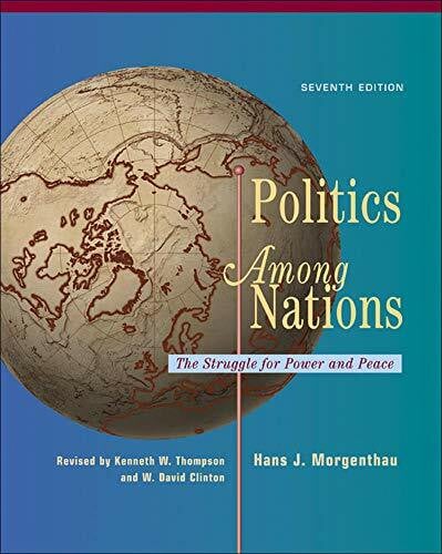 Politics Among Nations: The Struggle for Power and Peace