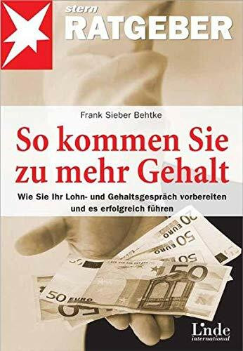 HSE Compliant - Reise & Arbeitsplatz Erste Hilfe Kit Für 1 - 10 Personen: Wie Sie Ihr Lohn- und Gehaltsgespräch vorbereiten und es erfolgreich führen